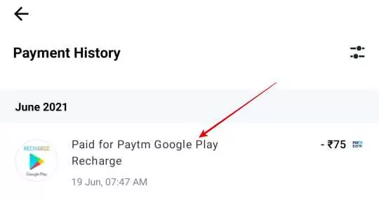 Step 2: Tap on Paid for Paytm Google Play Recharge