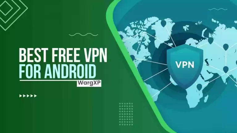 Download 7 Best Free VPN For Android In 2022