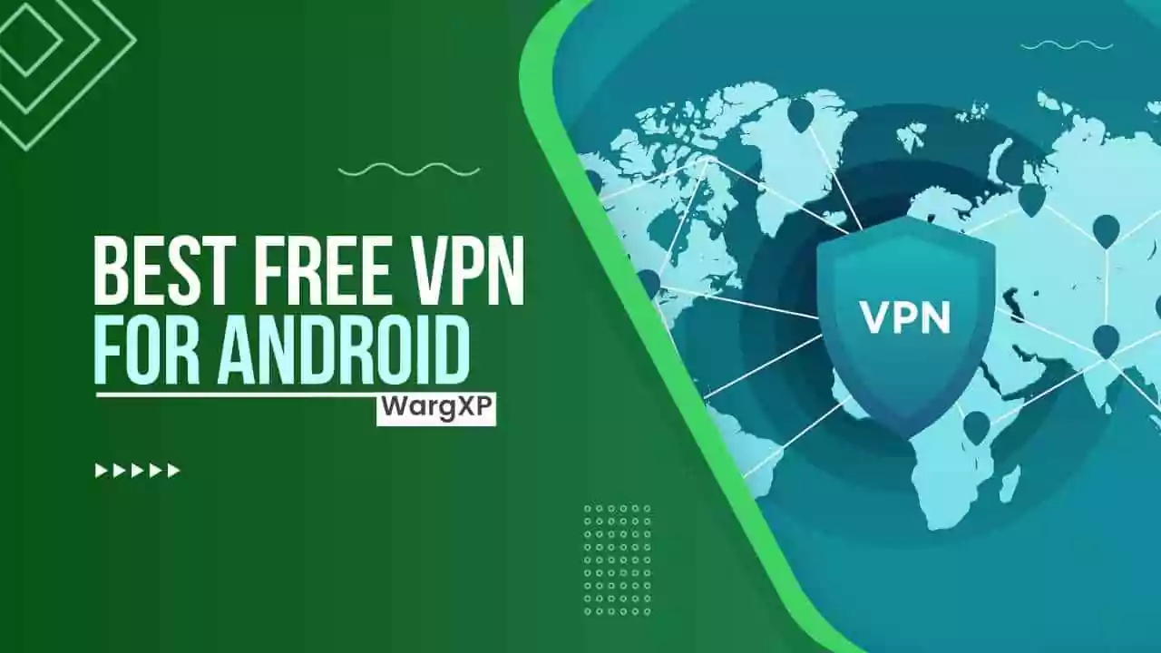 Download Best Free VPN For Android