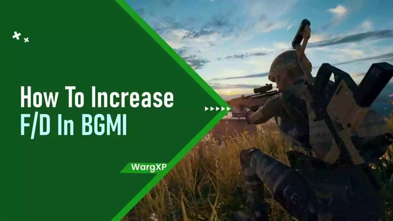 How To Increase F/D Ratio In BGMI (Battlegrounds Mobile India)?