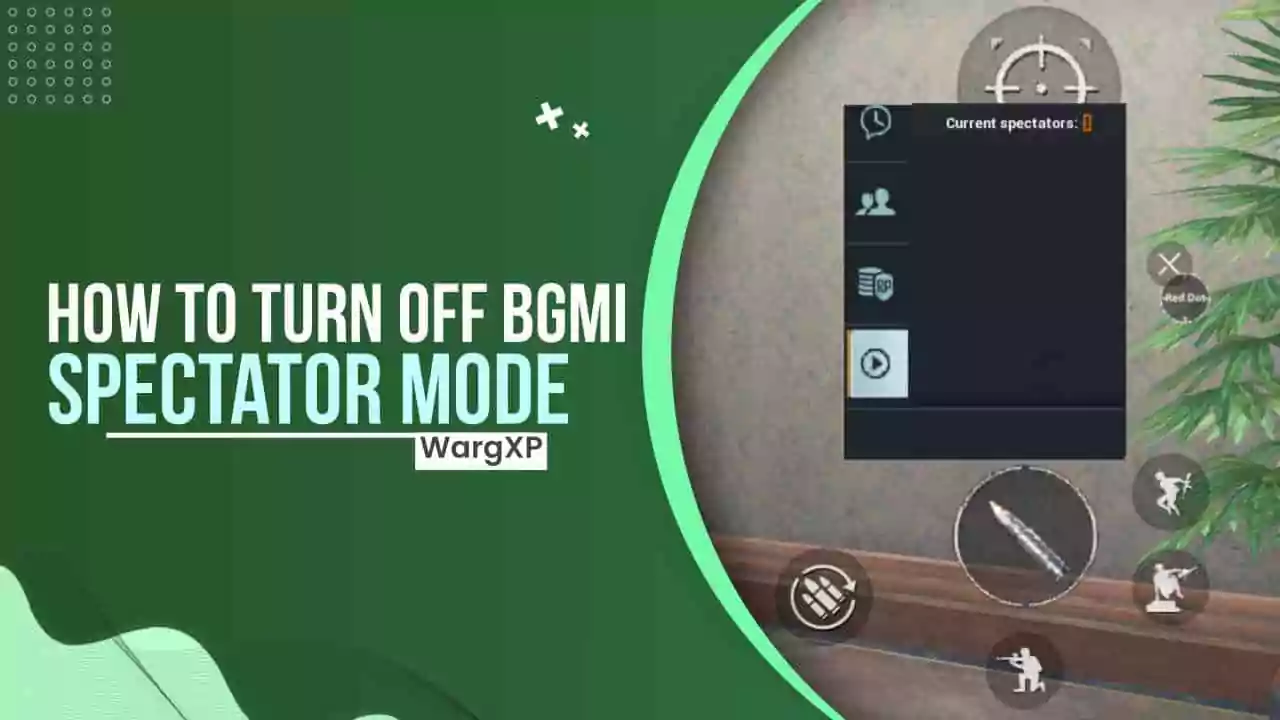 How to Turn Off Spectator Mode in BGMI?