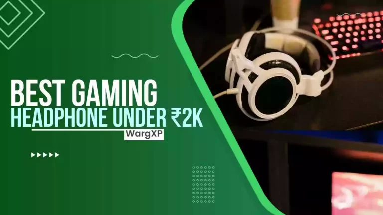 Top 5 Best Gaming Headphones Under ₹2000 [Comfortable, RGB, & Lightweight]