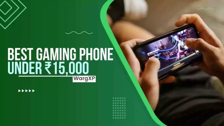 Top 5 Best Gaming Phones Under ₹15000 – Play PUBG & BGMI Without Lag