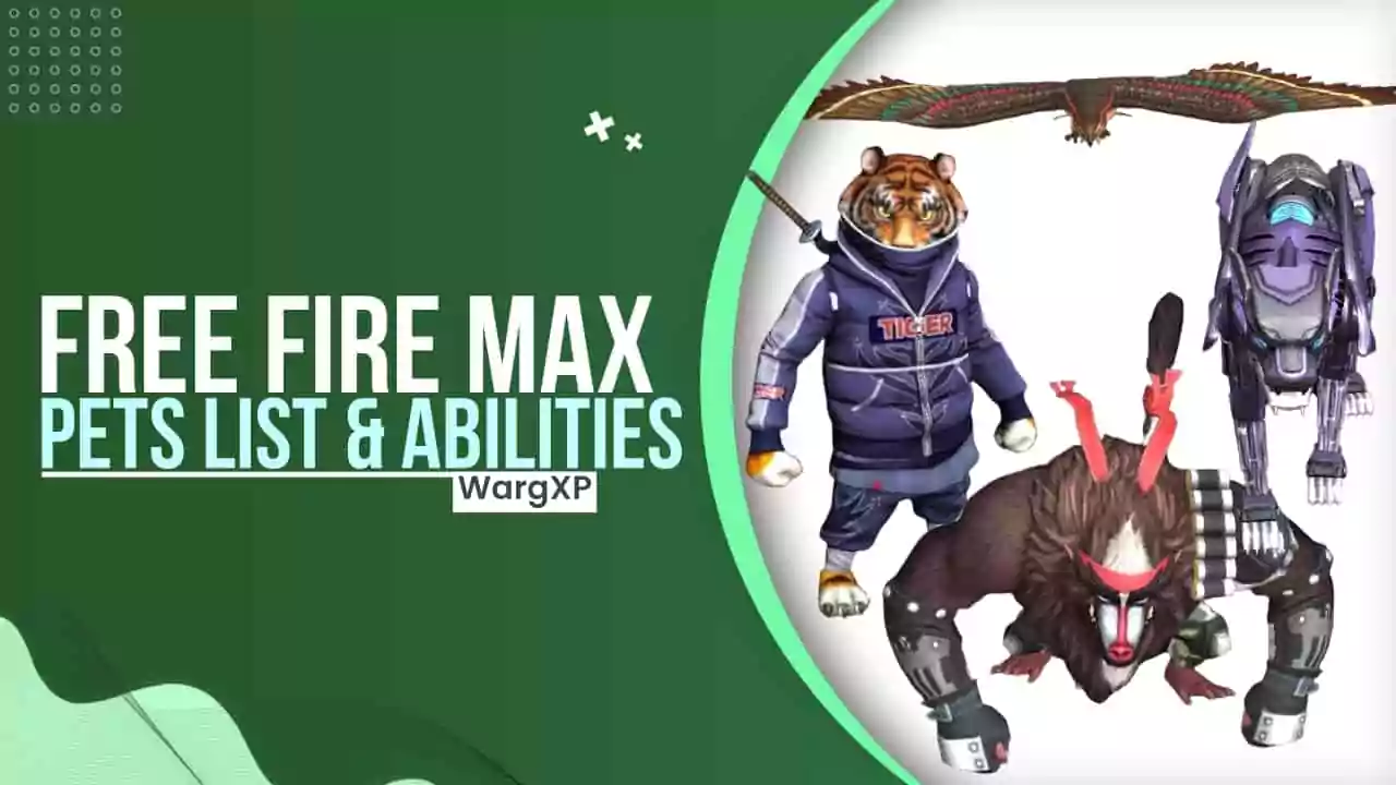 17 Garena Free Fire MAX Pets & Abilities