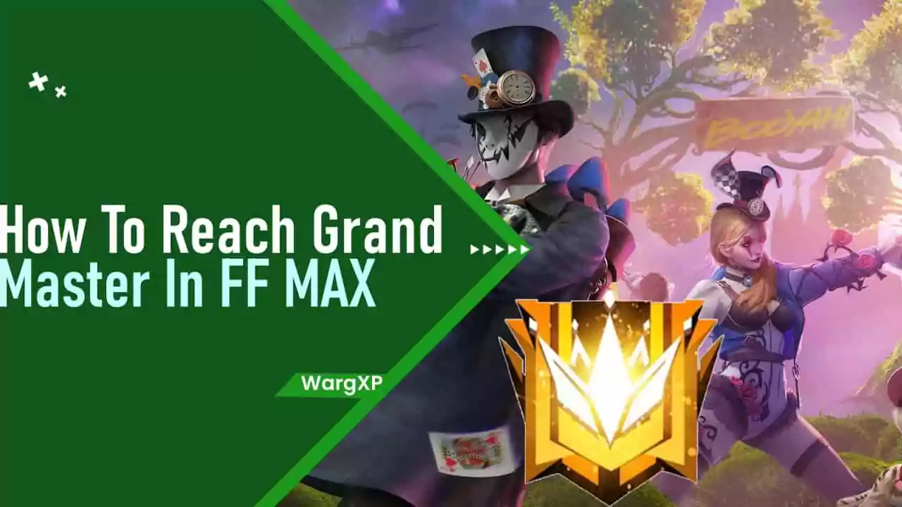 How To Reach Grand Master In Free Fire MAX Quickly?