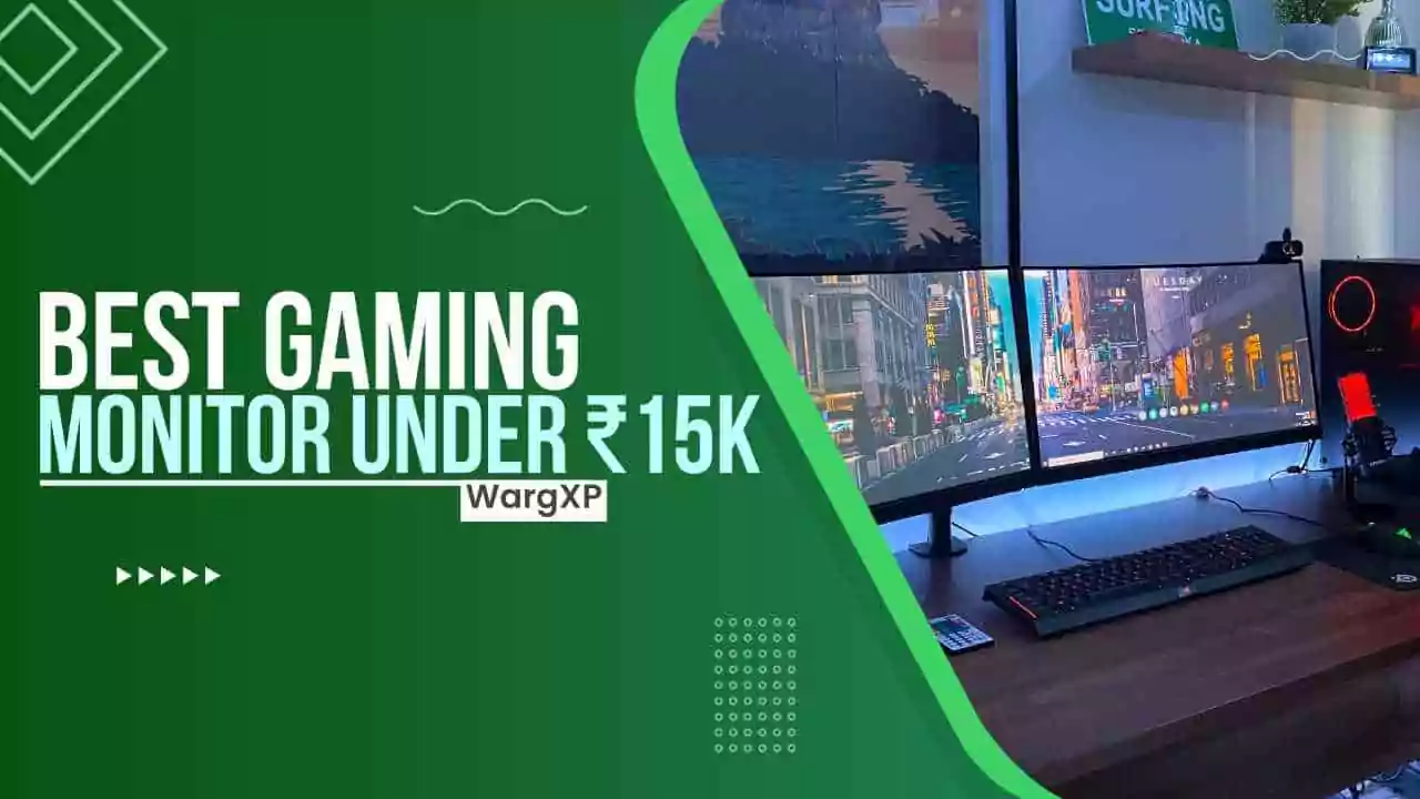 Top 7 Best Gaming Monitor Under ₹15000 [Stylish, FHD]