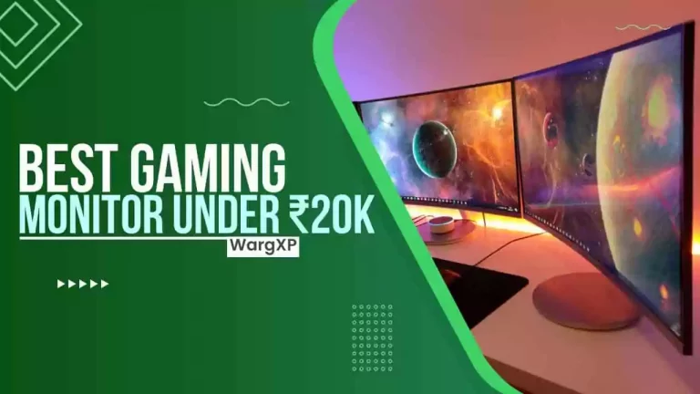 Top 7 Best Gaming Monitor Under ₹20000 In India