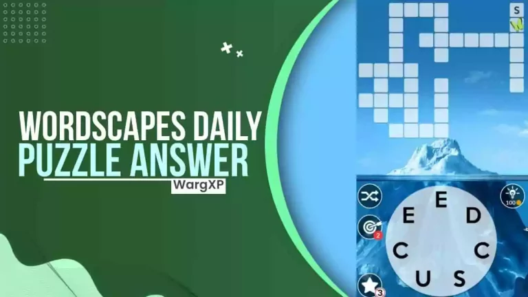 Wordscapes Daily Puzzle Answer Today