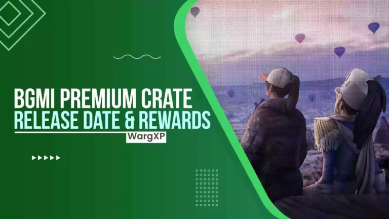 BGMI Premium Crate Release Date & Rewards – When Will Be New Premium Crate Released In BGMI