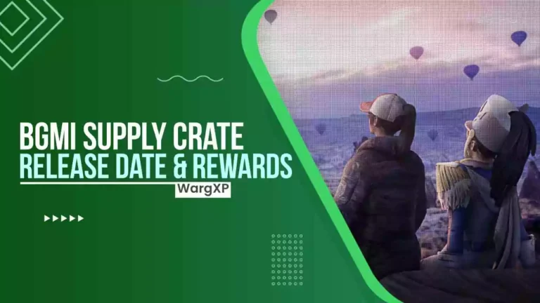 BGMI Supply Crate Release Date & Rewards – When Will Be New Supply Crate Released In BGMI