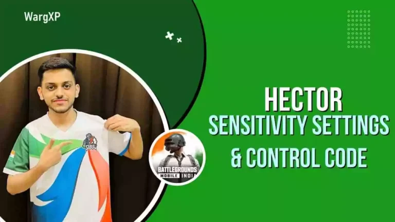 SouL Hector BGMI Sensitivity Settings & Controls [Sensitivity Code & Control Code]
