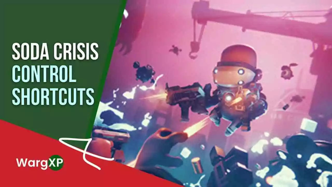 Soda Crisis Control Shortcuts & Hotkeys (PC Keyboard, Gamepad)