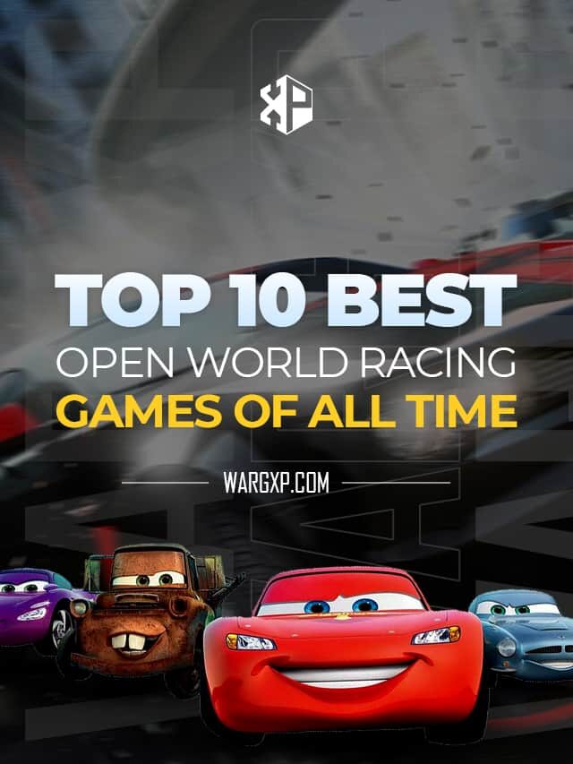 Top 10 Best Open World Racing Games Of All Time