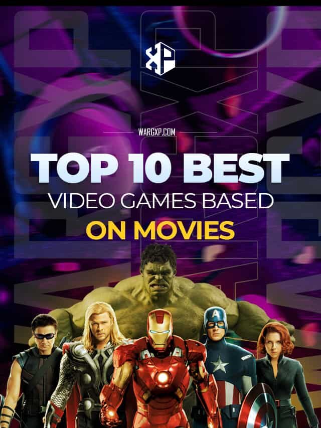 Top 10 Best Video Games Based on Movies