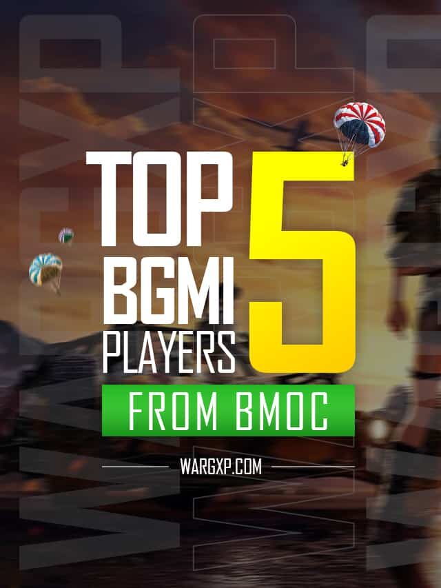 Top 5 BGMI Players From BMOC 2022